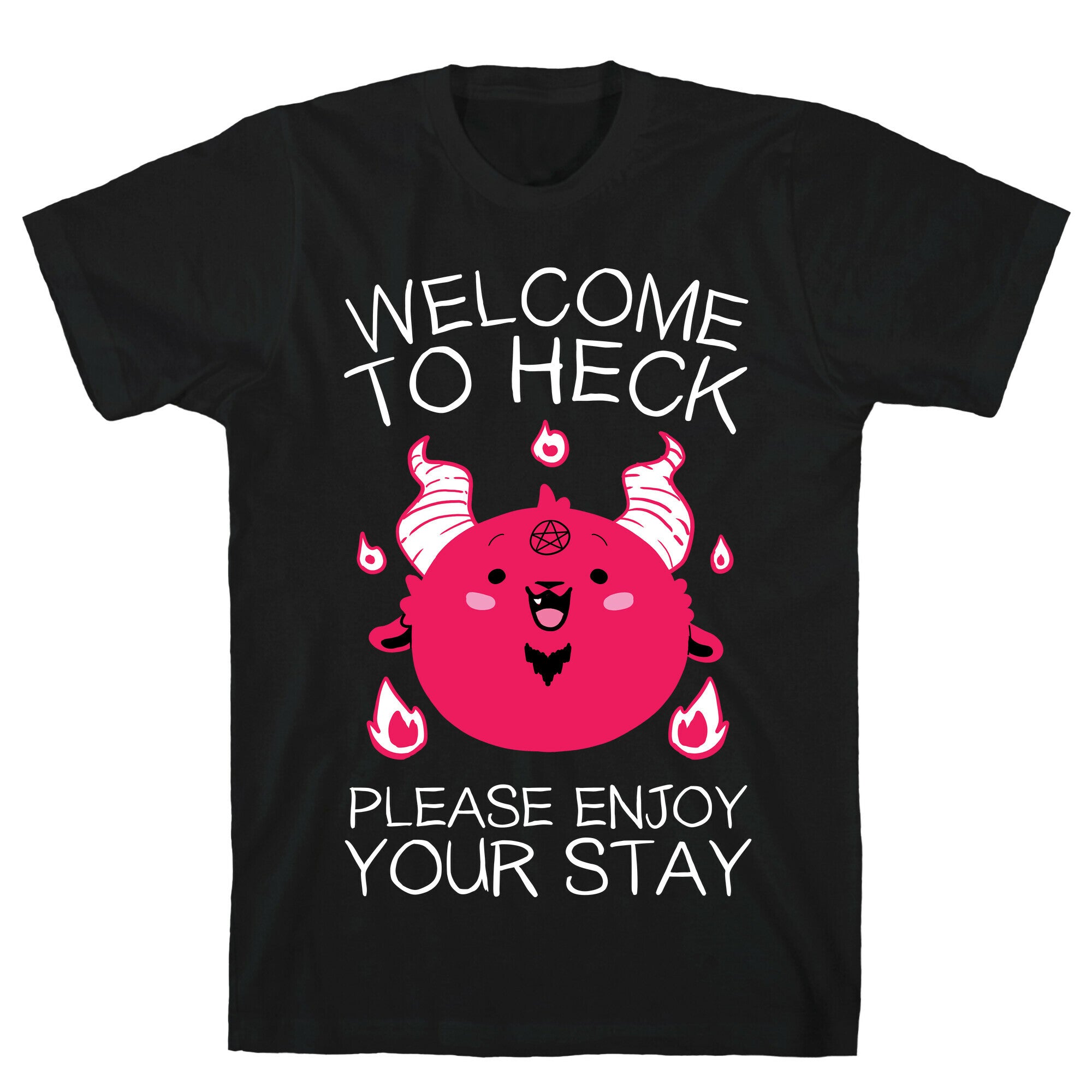 Welcome To Heck, Please Enjoy Your Stay T-Shirt